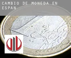 Cambio de moneda en  España