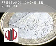 Préstamos coche en Nebreda