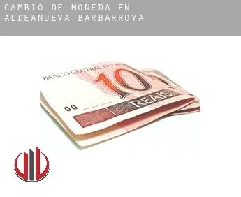 Cambio de moneda en  Aldeanueva de Barbarroya