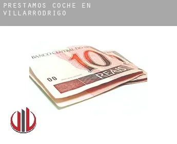 Préstamos coche en  Villarrodrigo