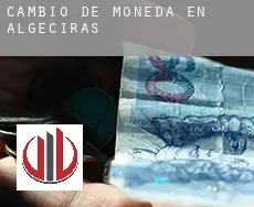 Cambio de moneda en  Algeciras